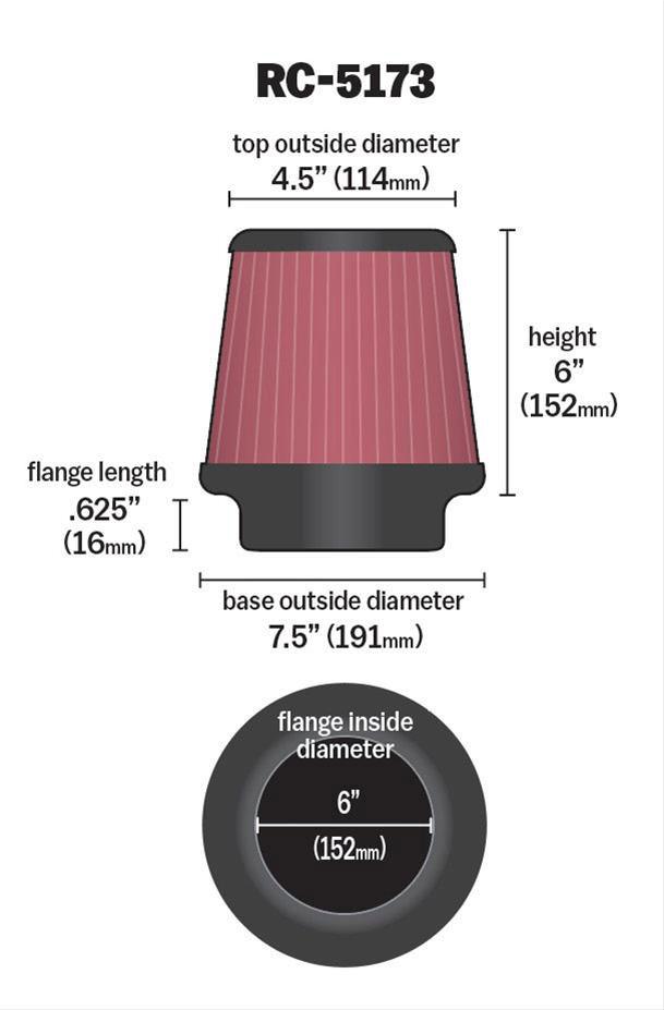 K&N 6 in (152 mm) H x 7.5 in (191 mm) Base OD x 5.875 in (149 mm) Top OD - KNRC-5173 K&N K&N Universal Clamp On Filter Fits 6 in (152 mm) KNRC-5173 SR